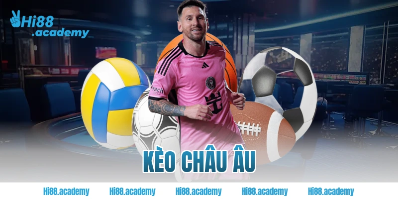 Kèo Châu Âu